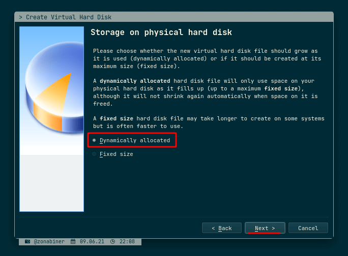 Choose Storage on Pysical Hard Disk Choose Storage on Pysical Hard Disk