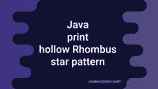 How to print a Hollow Rhombus pattern in Java - CodeVsColor
