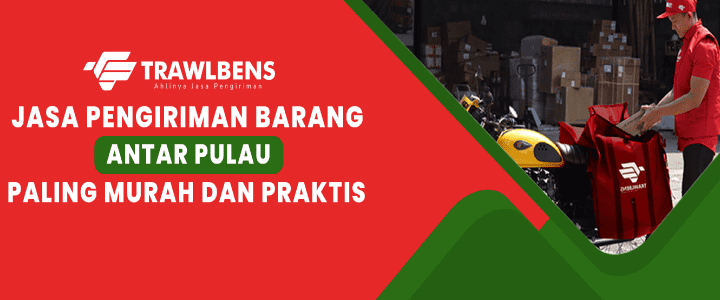 Opsi Jasa Pengiriman Antar Pulau Terbaik di Indonesia