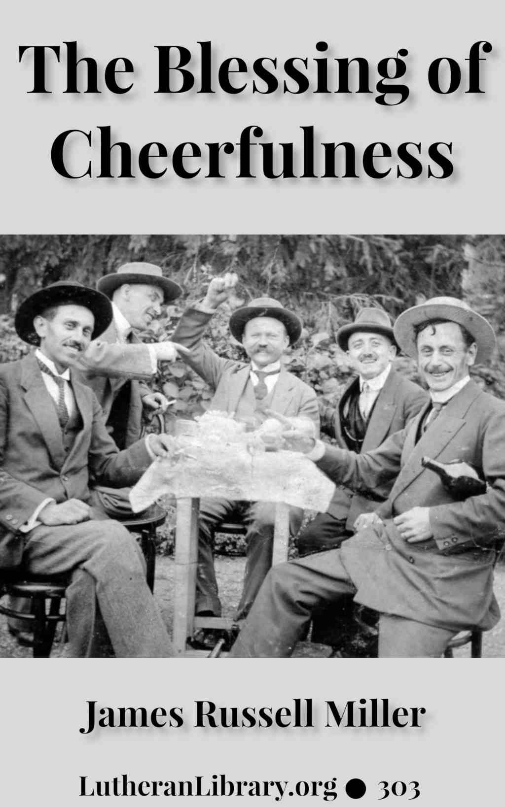 The Blessing of Cheerfulness by James Russell Miller