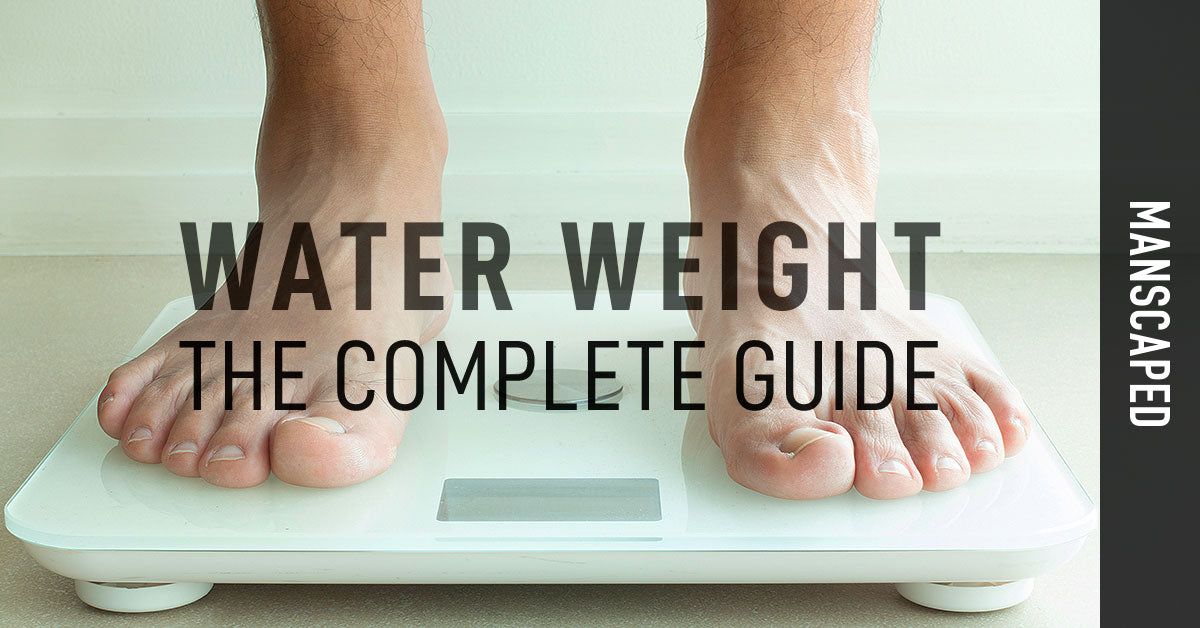 Water Weight: The Complete Guide