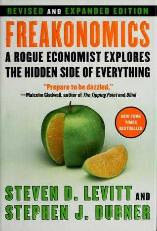 Freakonomics: A Rogue Economist Explores the Hidden Side of Everything Cover