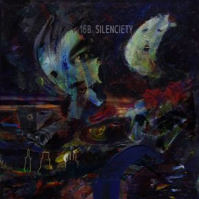 News: 16B to release his new album titled "Silenciety" in July 2019