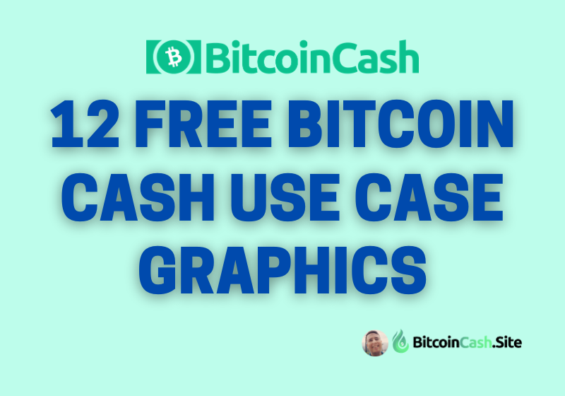 Bitcoin Cash Use Case Graphics are Here!