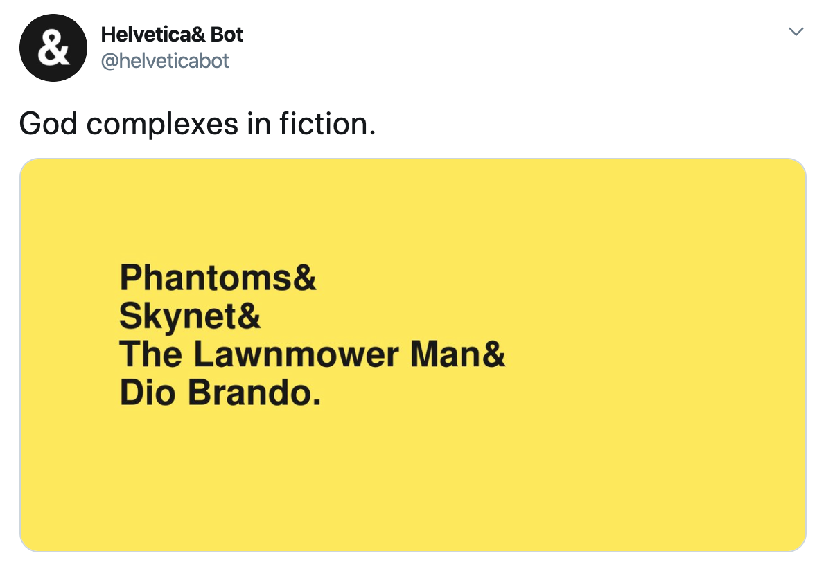 Screenshot of a Helvetica Bot tweet. The category is "God complexes in fiction."