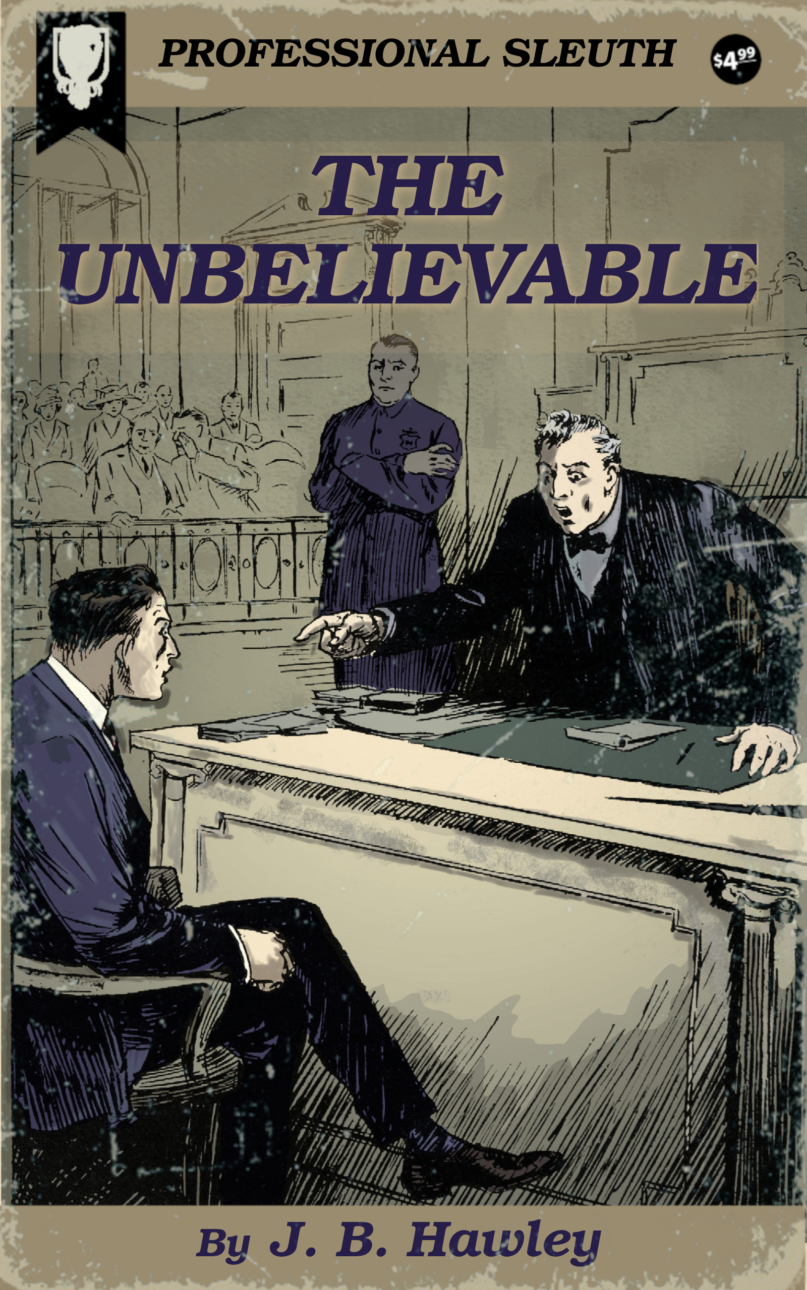 The Unbelievable by J. B. Hawley