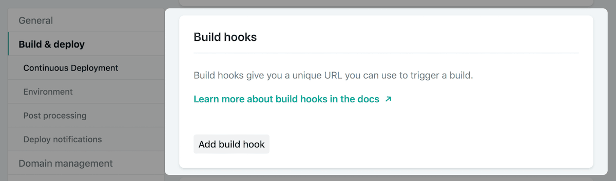 Settings path: Site settings > Build & deploy > Continuous deployment > Build hooks