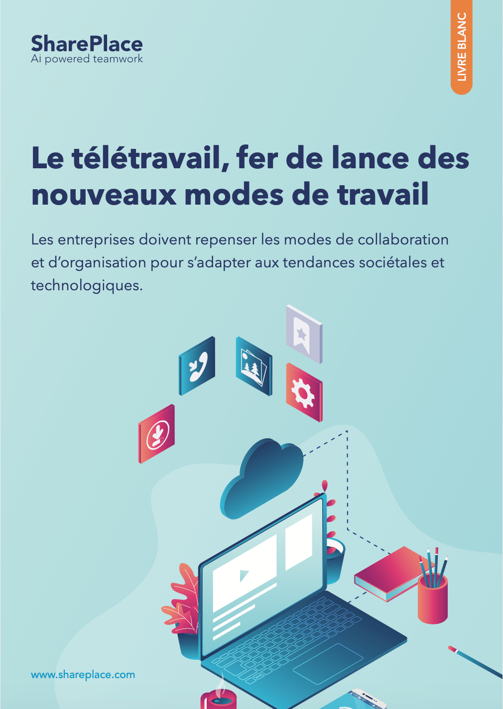 Livre-Blanc-SharePlace-teletravail-fer-de-lance-des-nouveaux-modes-de-travail