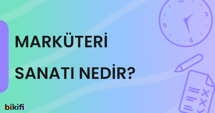 Marküteri Sanatı Nedir?