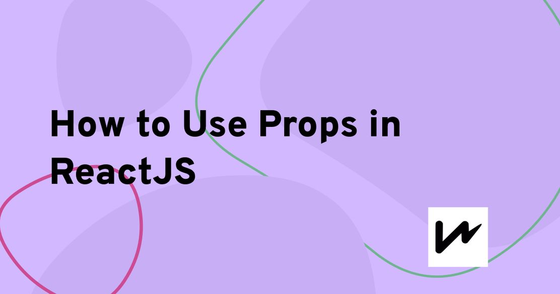 How To Use Props In React - Lightrains