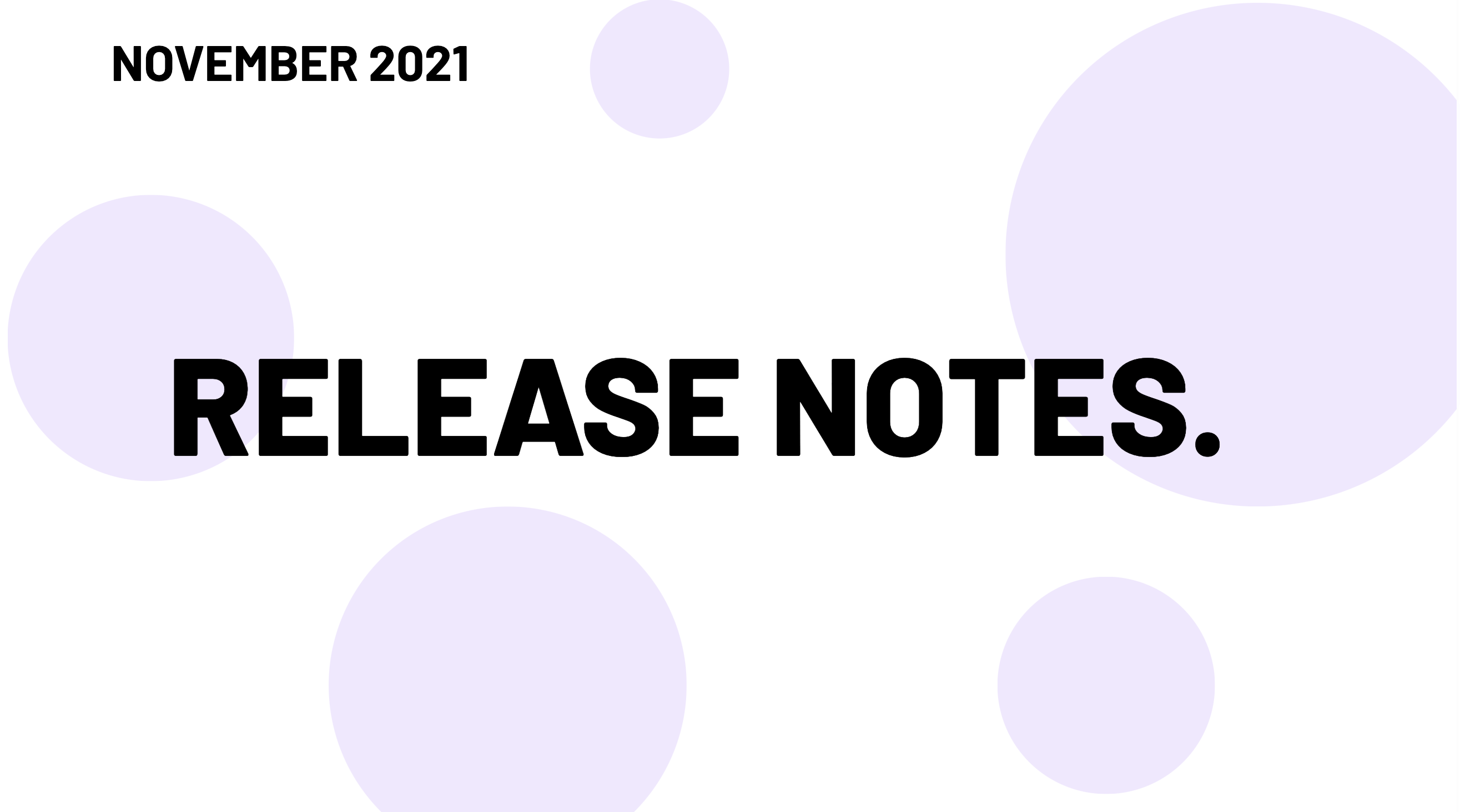 November 2021 Release Notes