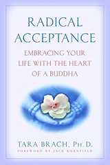 Related book Radical Acceptance: Embracing Your Life With the Heart of a Buddha Cover