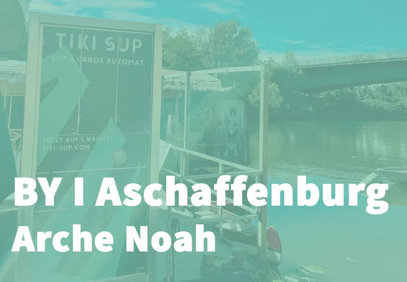 BY I Aschaffenburg, Arche Noah I TIKI SUP & KANU Verleih