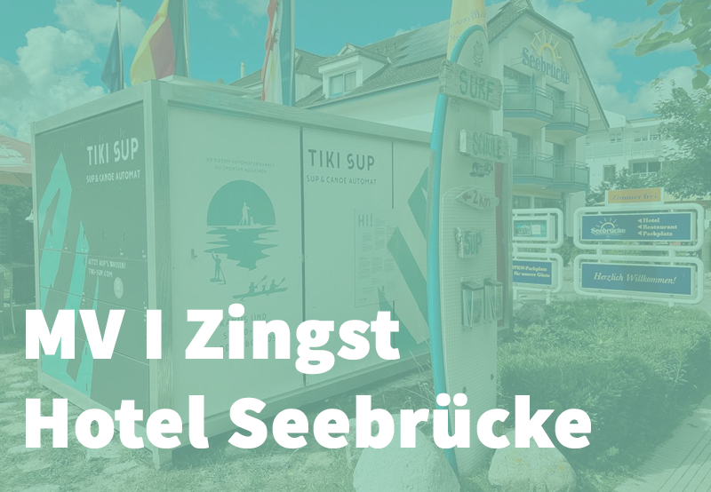 MV I Zingst, Hotel Seebrücke I TIKI SUP & KANU Verleih