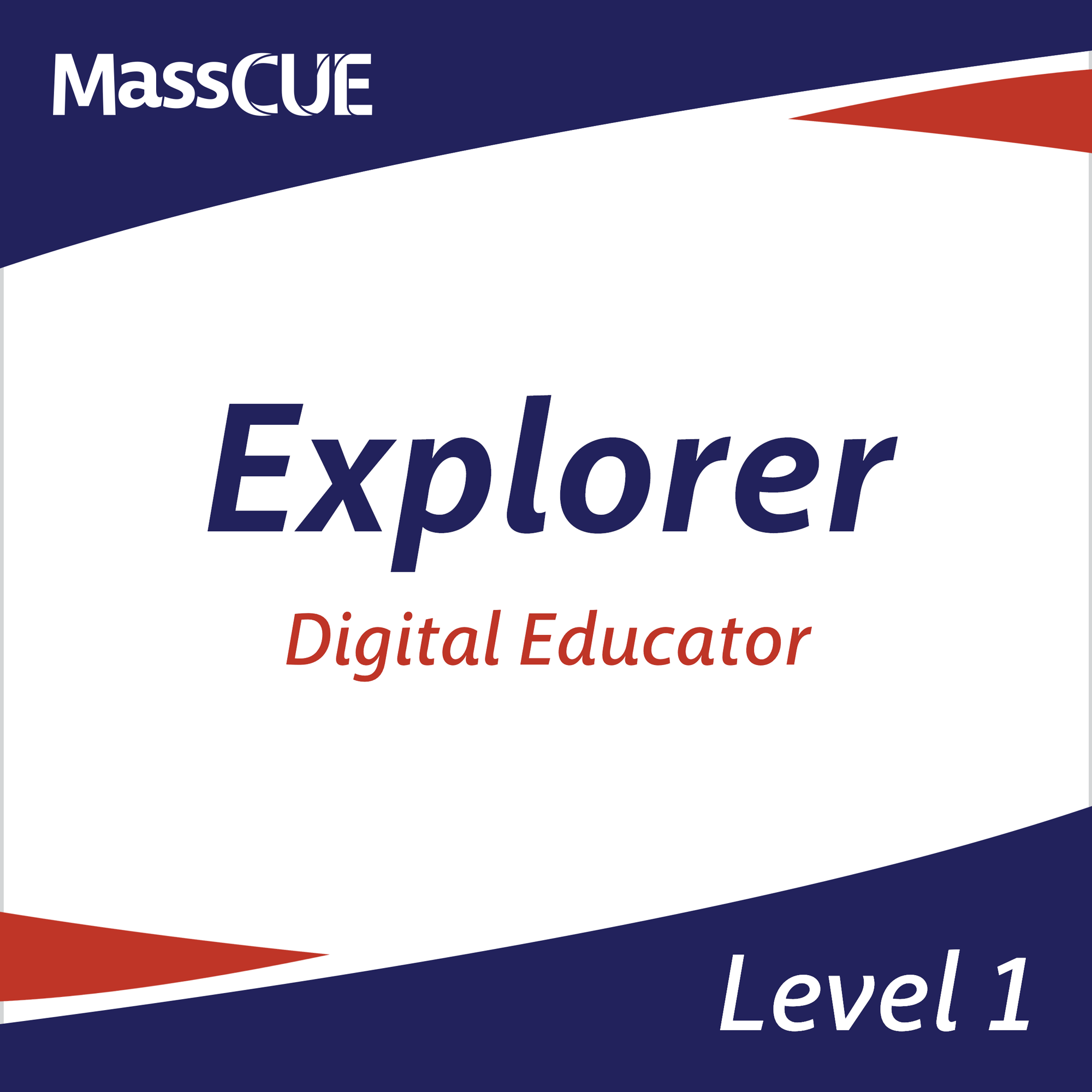 MassCUE Digital Educator Level 1 Explorer