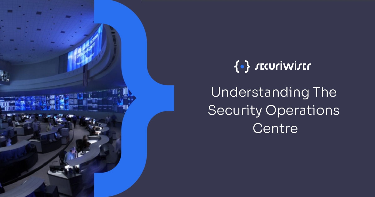 Understanding the Security Operations Centre 
