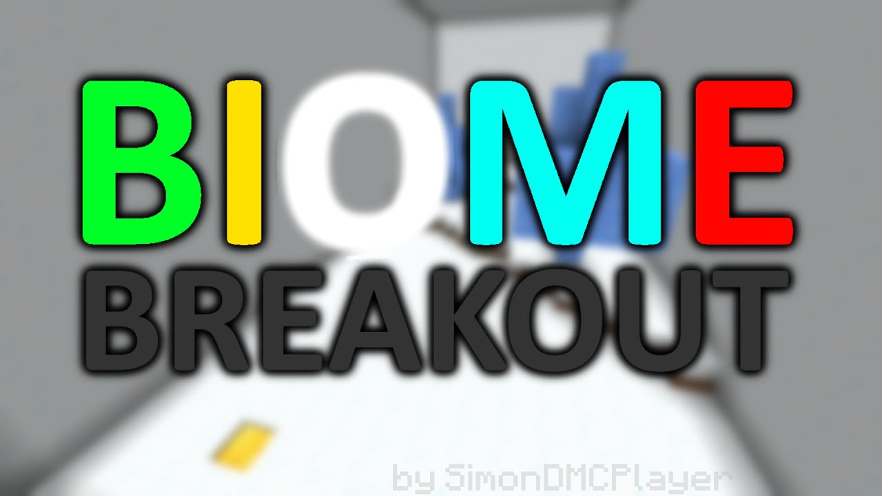 Biome Breakout