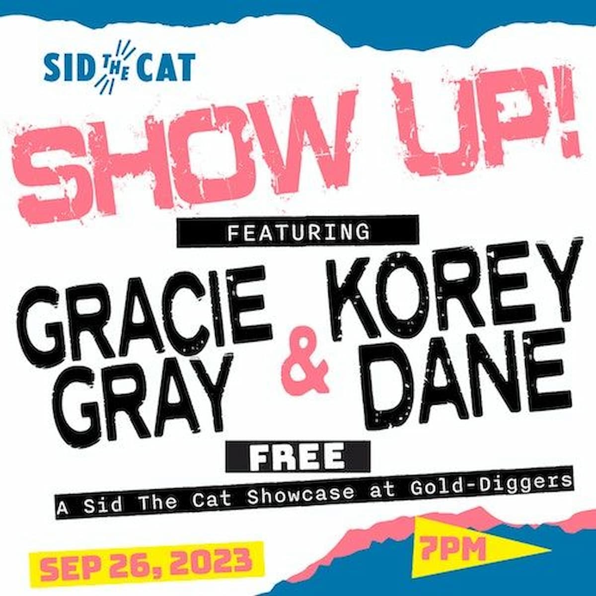 Show Up! Featuring Gracie Gray & Korey Dane
