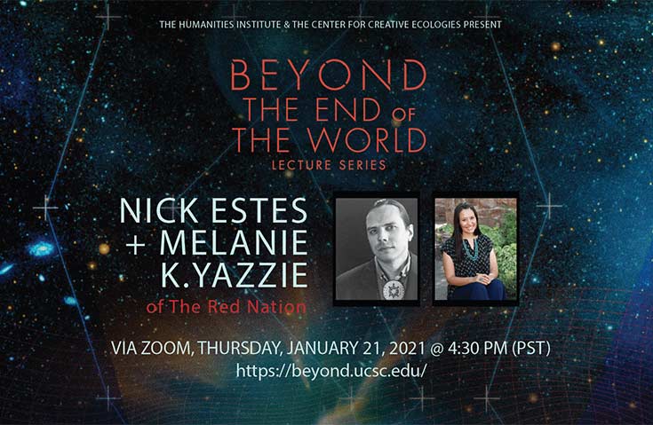 Beyond the End of the World Lecture Series: Nick Estes and Melanie Yazzie of The Red Nation