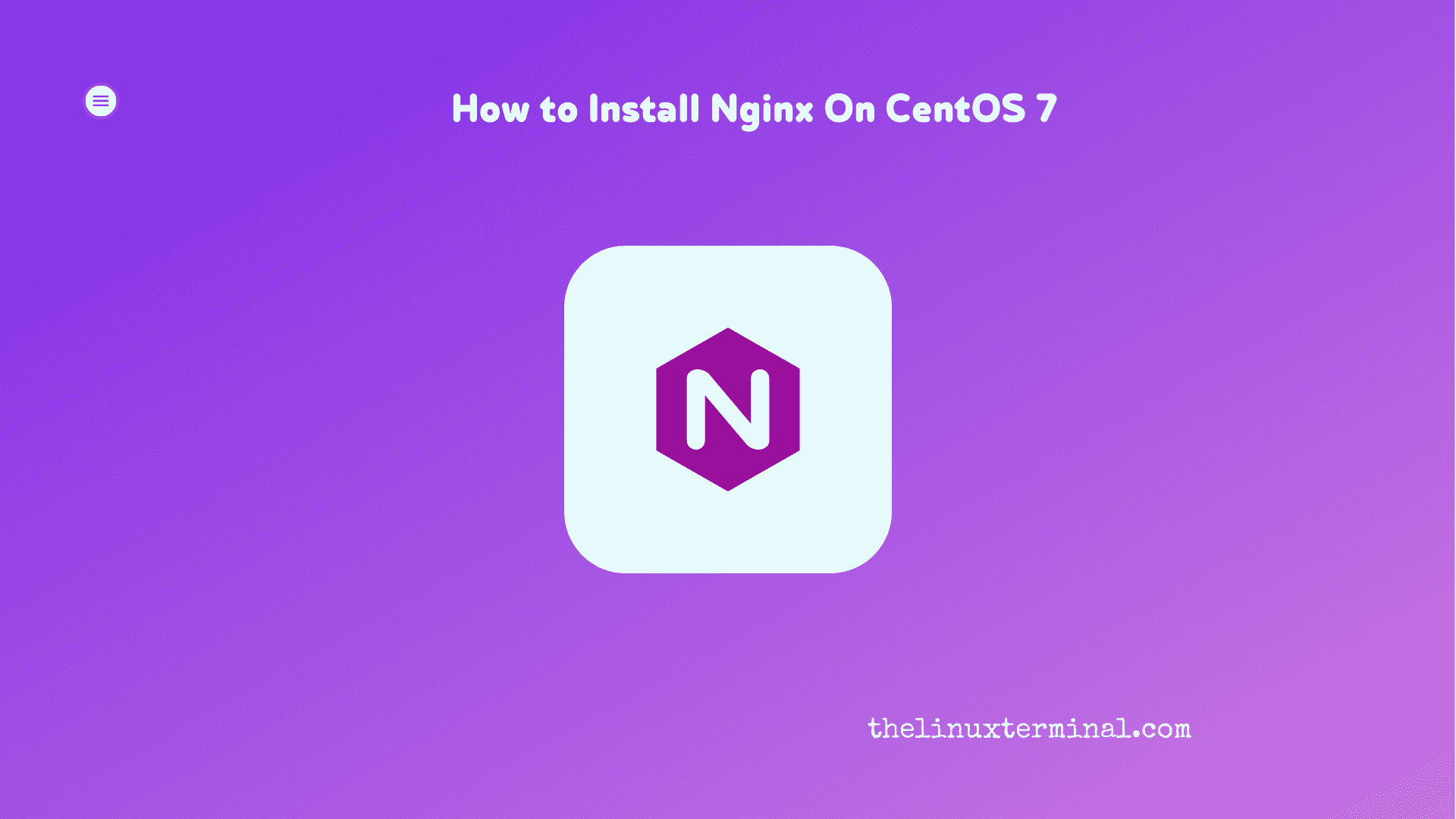 How to Install Nginx On Centos7 