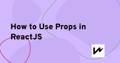 How to Use Props in React 