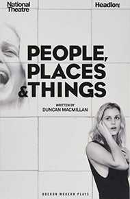 People, Places and Things (Oberon Modern Plays)