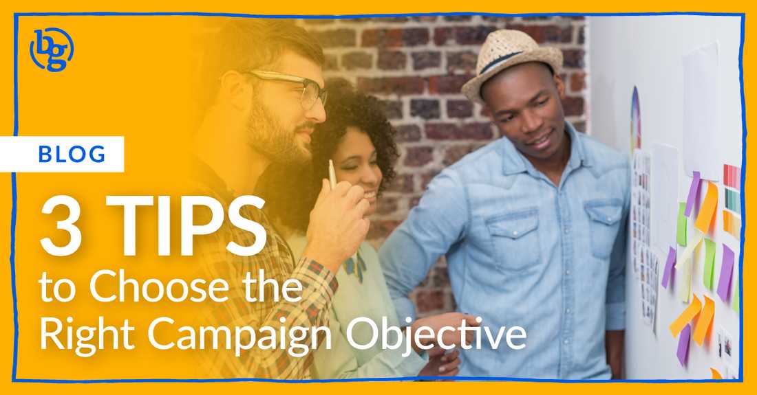 3-tips-to-choose-the-right-campaign-objective