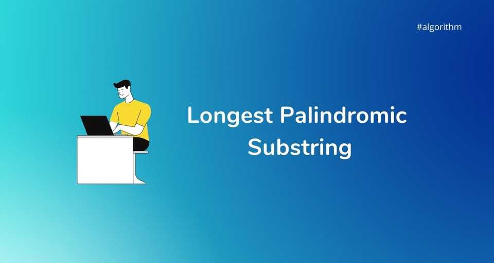 Longest Palindromic Substring