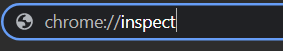 Type "chrome://inspect"