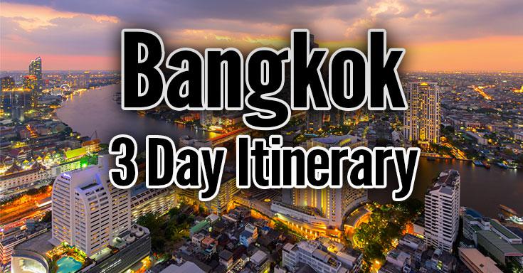 What To Do In Bangkok - A 3 Day Itinerary