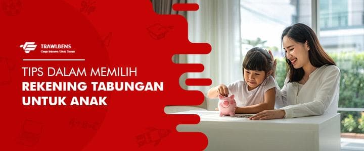 5 Tips Dalam Memilih Rekening Tabungan Untuk Anak