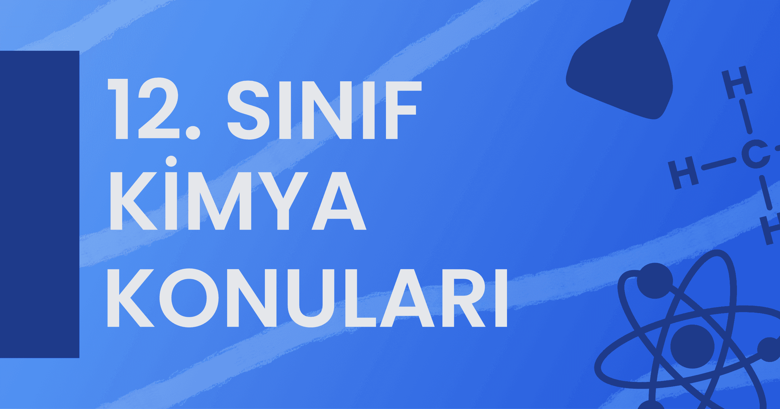 12. Sınıf Kimya Konuları