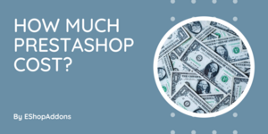 How much does PrestaShop cost