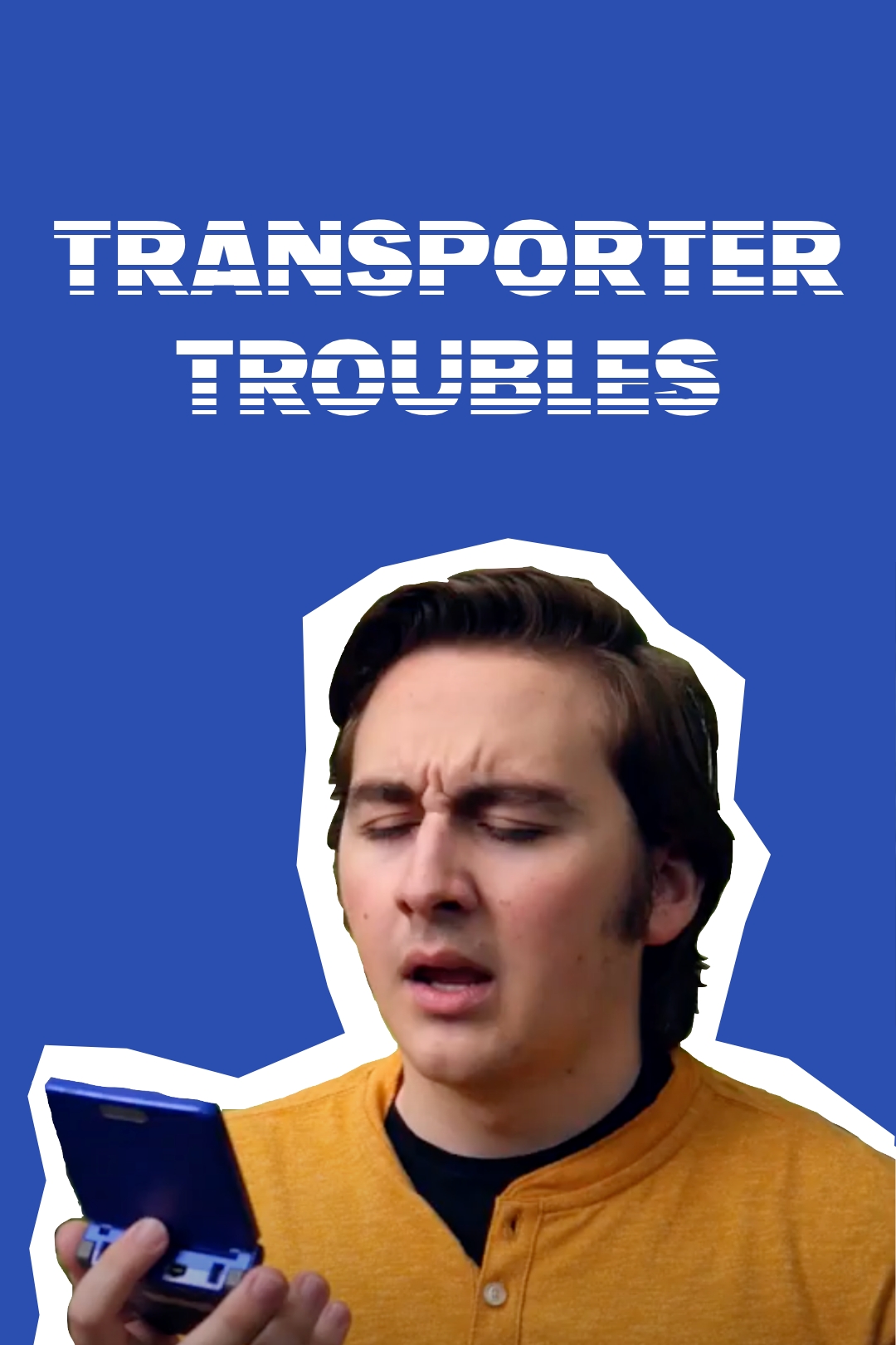 Poster for the film "Transporter Troubles"