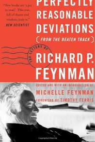 Perfectly Reasonable Deviations from the Beaten Track: Letters of Richard P. Feynman Cover