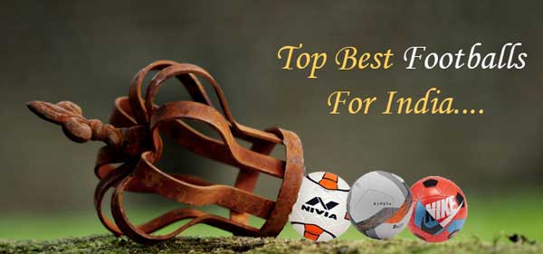 Top 5 best footballs in India