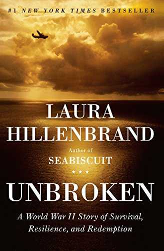 Unbroken: A World War II Story of Survival, Resilience, and Redemption Cover