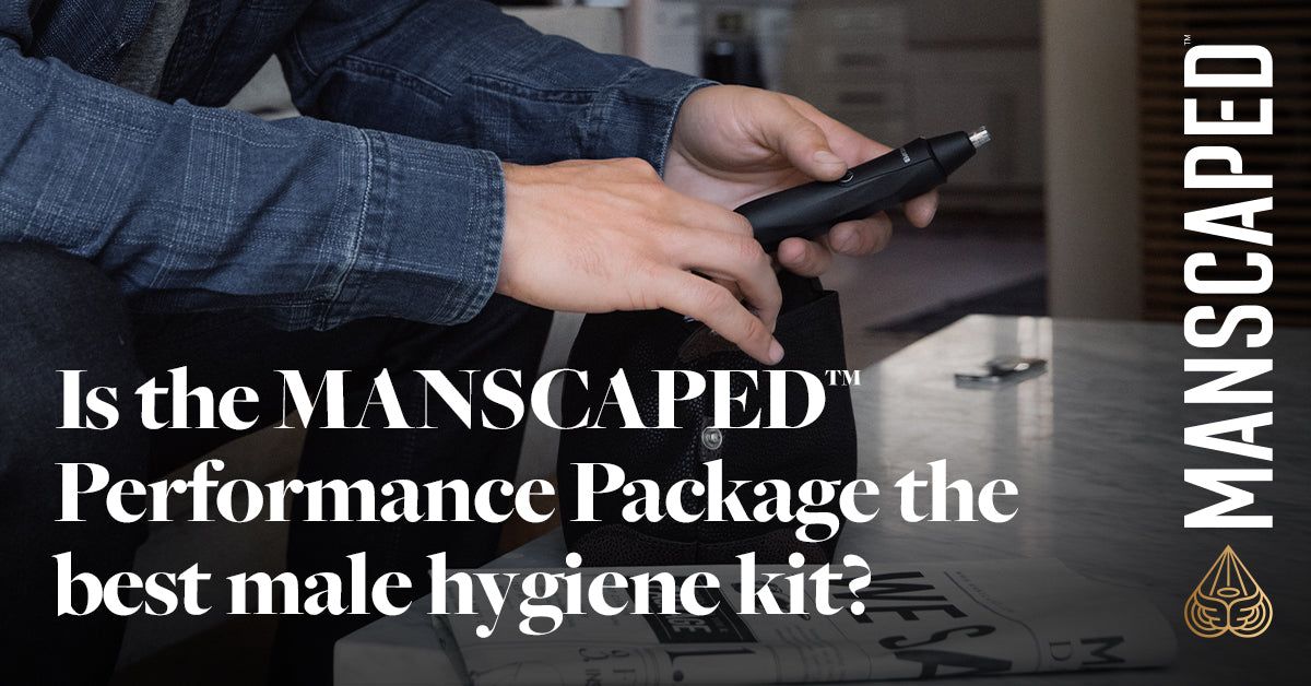 Is the MANSCAPED™ Performance Package the Best Male Hygiene Kit?