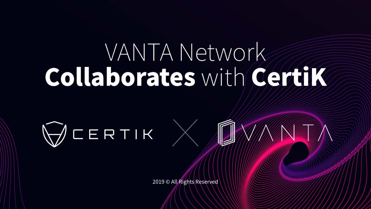 CertiK has completed a security audit for VANTA