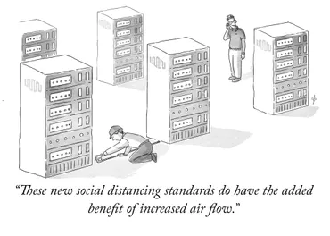 New Yorker style illustration of a server room. An engineer is measuring the distance between server racks. The caption reads: These new social distancing standards to have the added benefit of air flow
