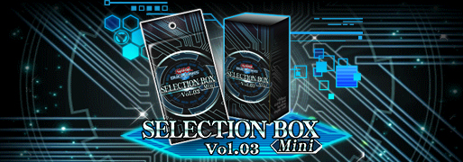 New Selection Box Vol.03 Mini & Structure Deck EX: Evil Domination | YuGiOh! Duel Links Meta