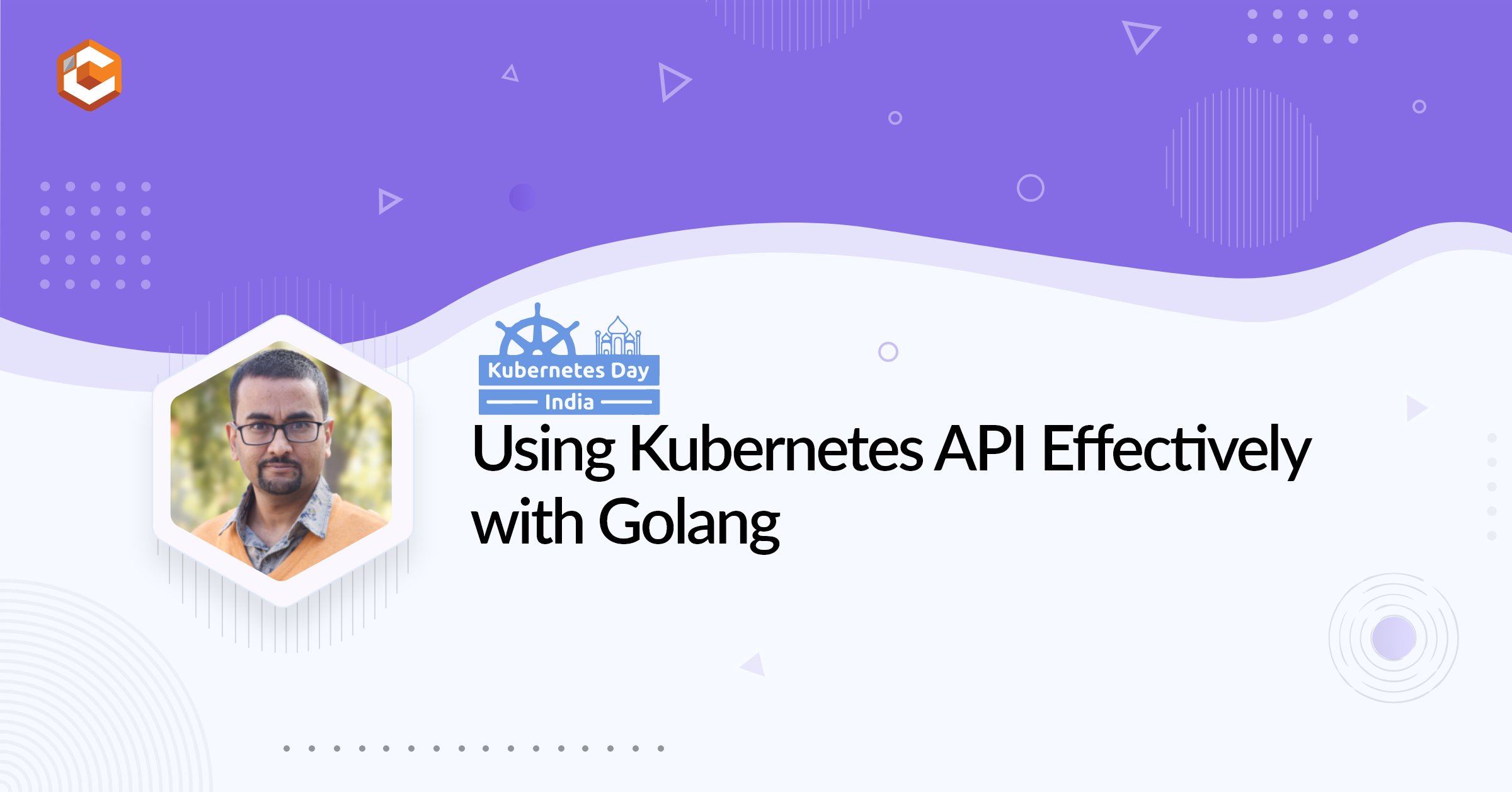 Using Kubernetes API Effectively with Golang