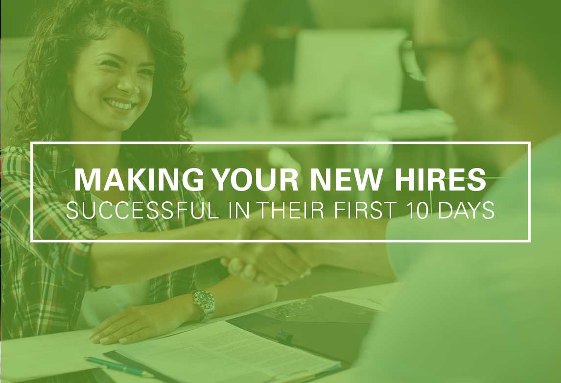 How to Make Your New Hire Successful in the First 10 Days