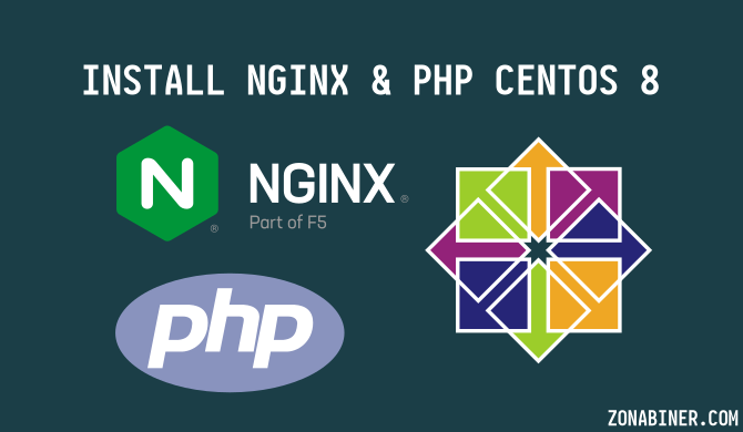 Cara Mudah Instalasi Nginx dan PHP Pada CentOS 8 Server