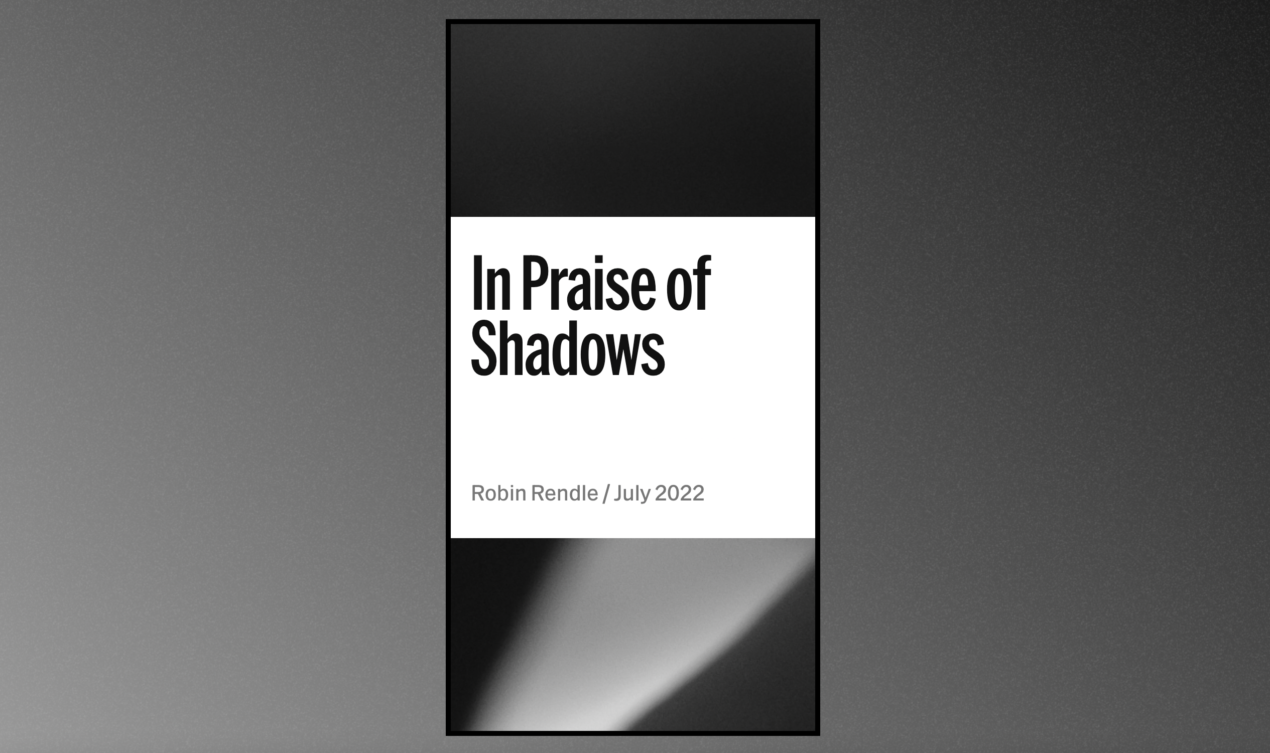 The cover of my website, In Praise of Shadows