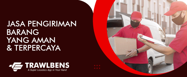 Jasa Pengiriman Barang Yang Aman & Terpercaya