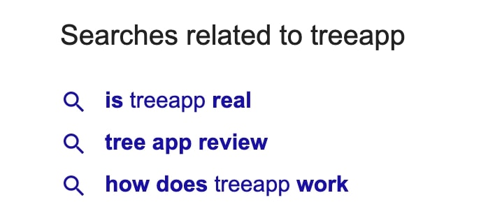 Photo: Google searches related to “Treeapp” (Source: Google)