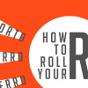 How to roll your R's: The definitive guide