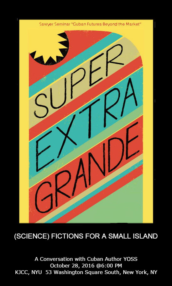 image from Tonight, Friday, October 28, at 6:00 p.m.: Super Extra Grande (Science) Fictions for a Small Island