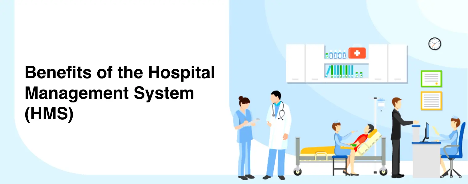 Benefits of Hospital Management System